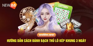 Hướng Dẫn Cách Đánh Bạch Thủ Lô Kép Khung 3 Ngày