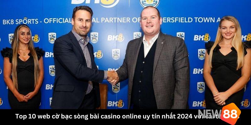 Top 10 web cờ bạc sòng bài casino online uy tín nhất 2024 với cái tên BK8